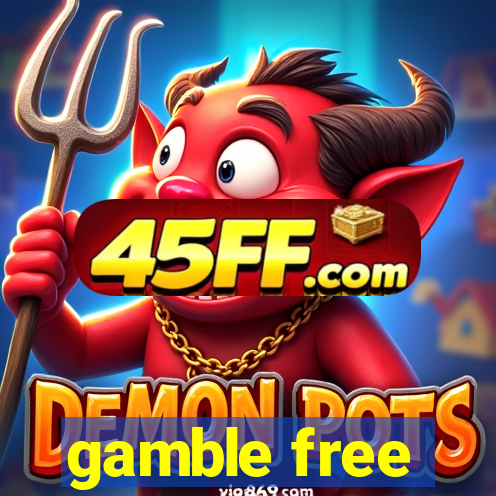 gamble free